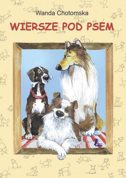 Wiersze Pod Psem Wanda Chotomska