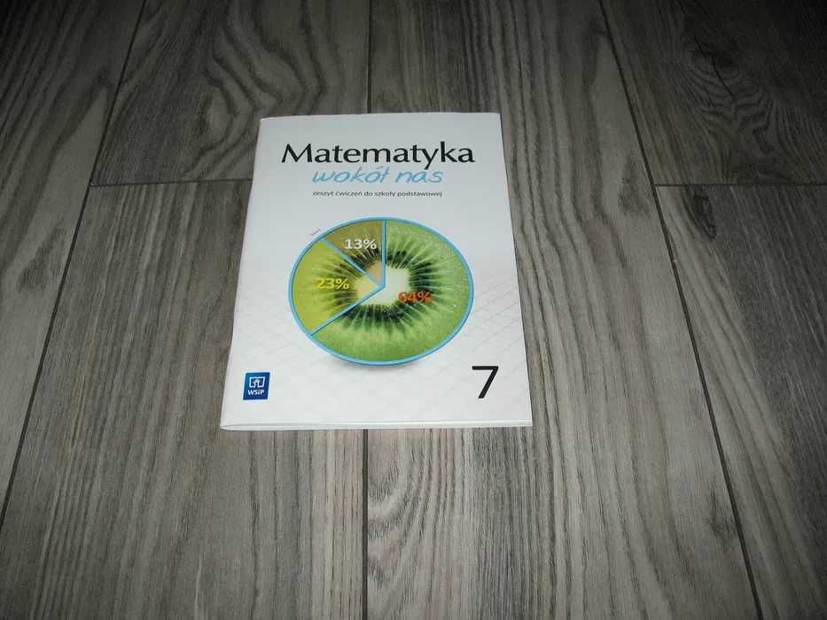 Matematyka wokół nas. Zeszyt ćwiczeń klasa 7