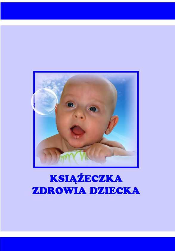 Książeczka Zdrowia Dziecka Aktualny Wzór - K