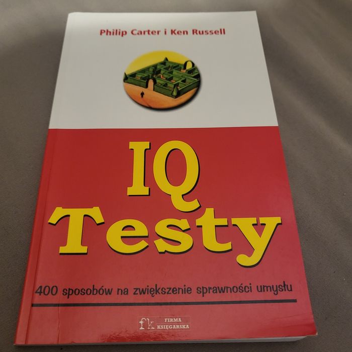 IQ Testy, 409 sposobów na sprawność umysłu,, Philip Carter, Ken Russel