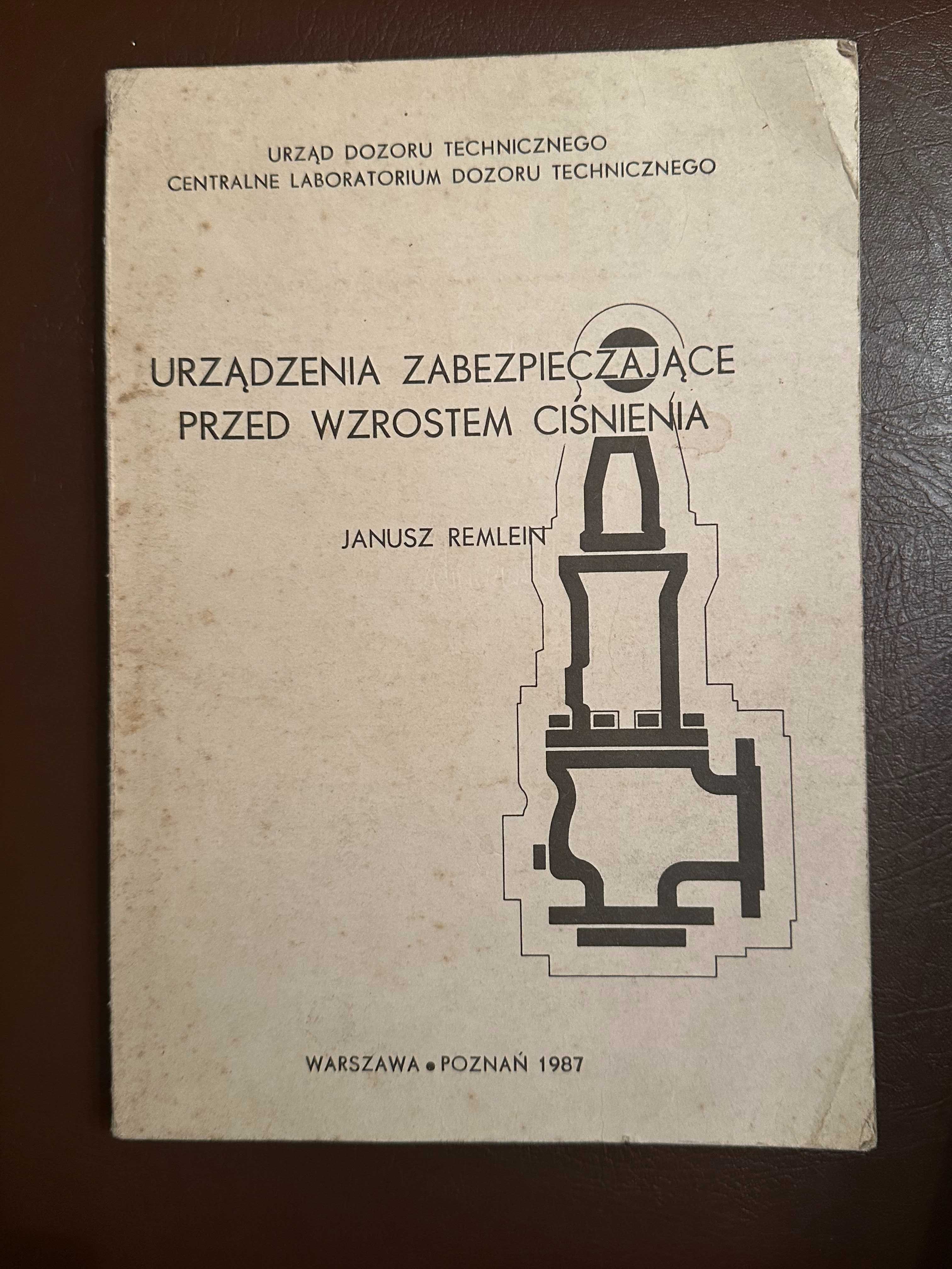 Urządzenia zabezpieczające przed wzrostem ciśnienia  Janusz Remlein