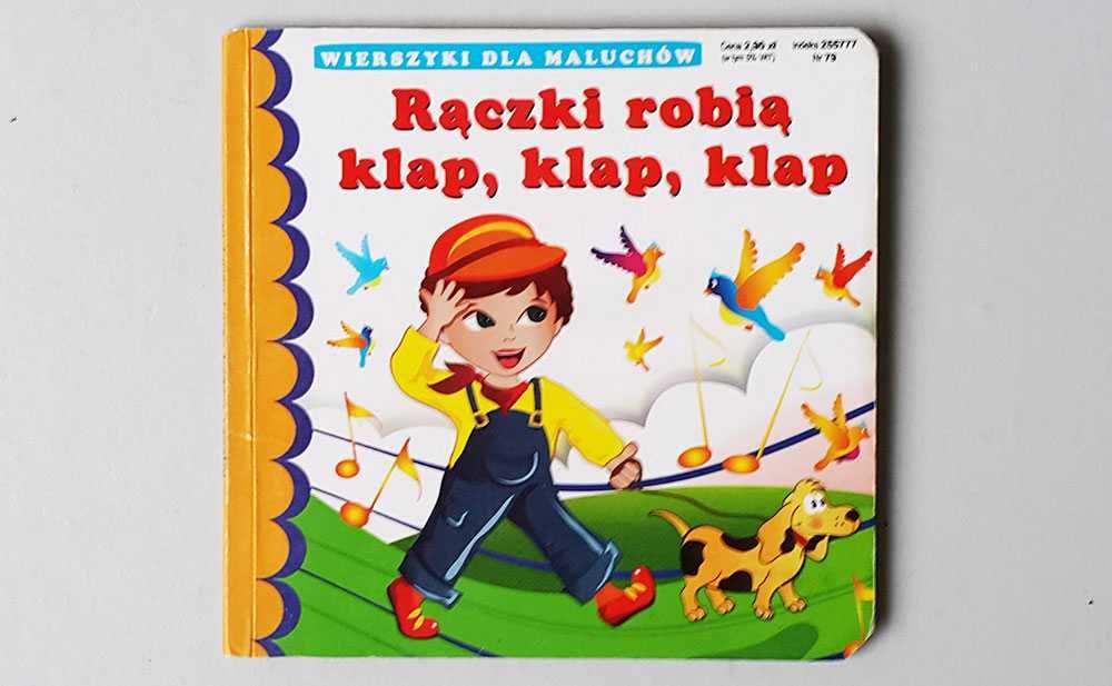 Rączki robią klap, klap, klap Wierszyki dla maluchów