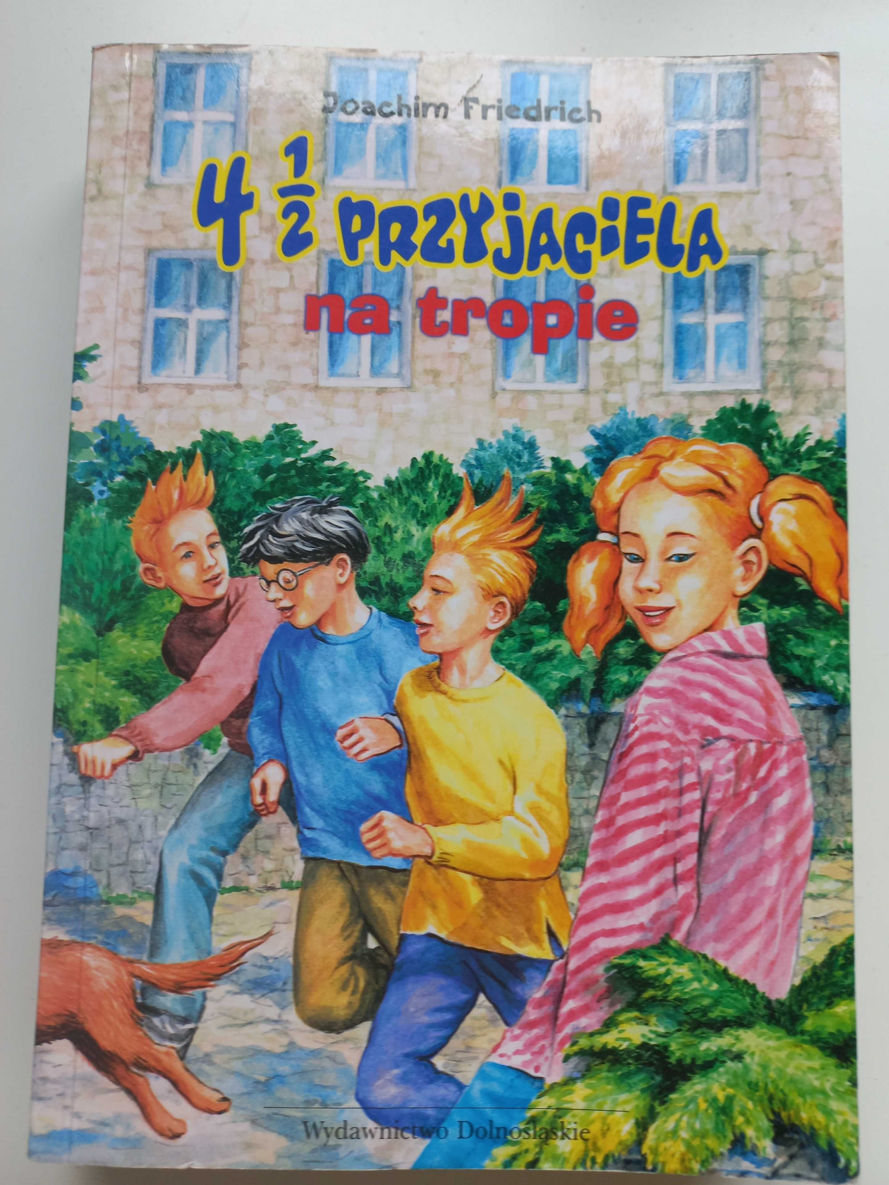 Joachim Friedrich "4 1/2 przyjaciela na tropie"