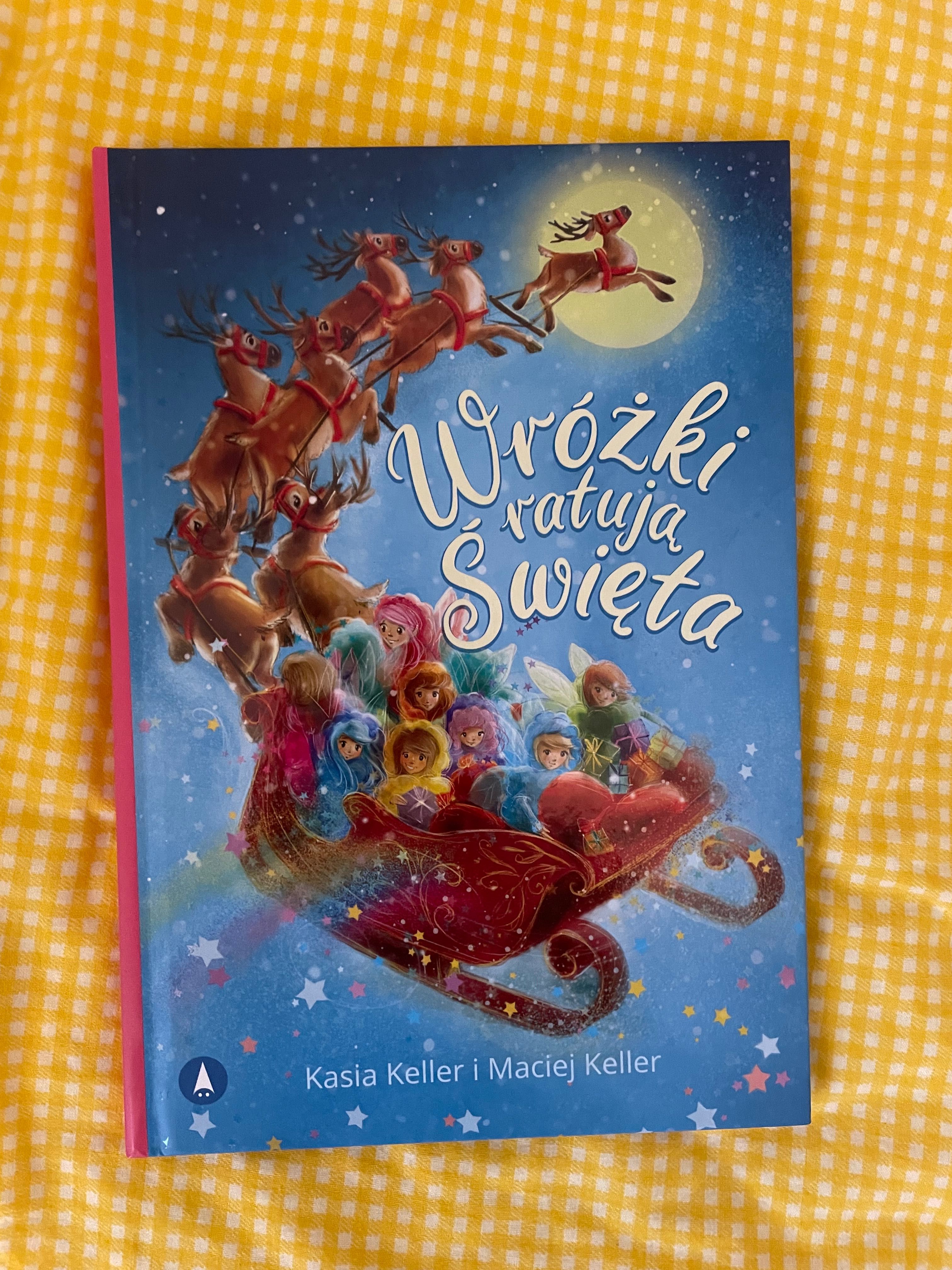 Wróżki ratują święta K. Keller, M. Keller