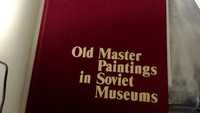 Old Master Paintings in Soviet Museums // Живопись старых мастеров в