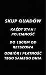 Skup quadów, motocykli, buggy! Rzeszów +150km! Skup quad