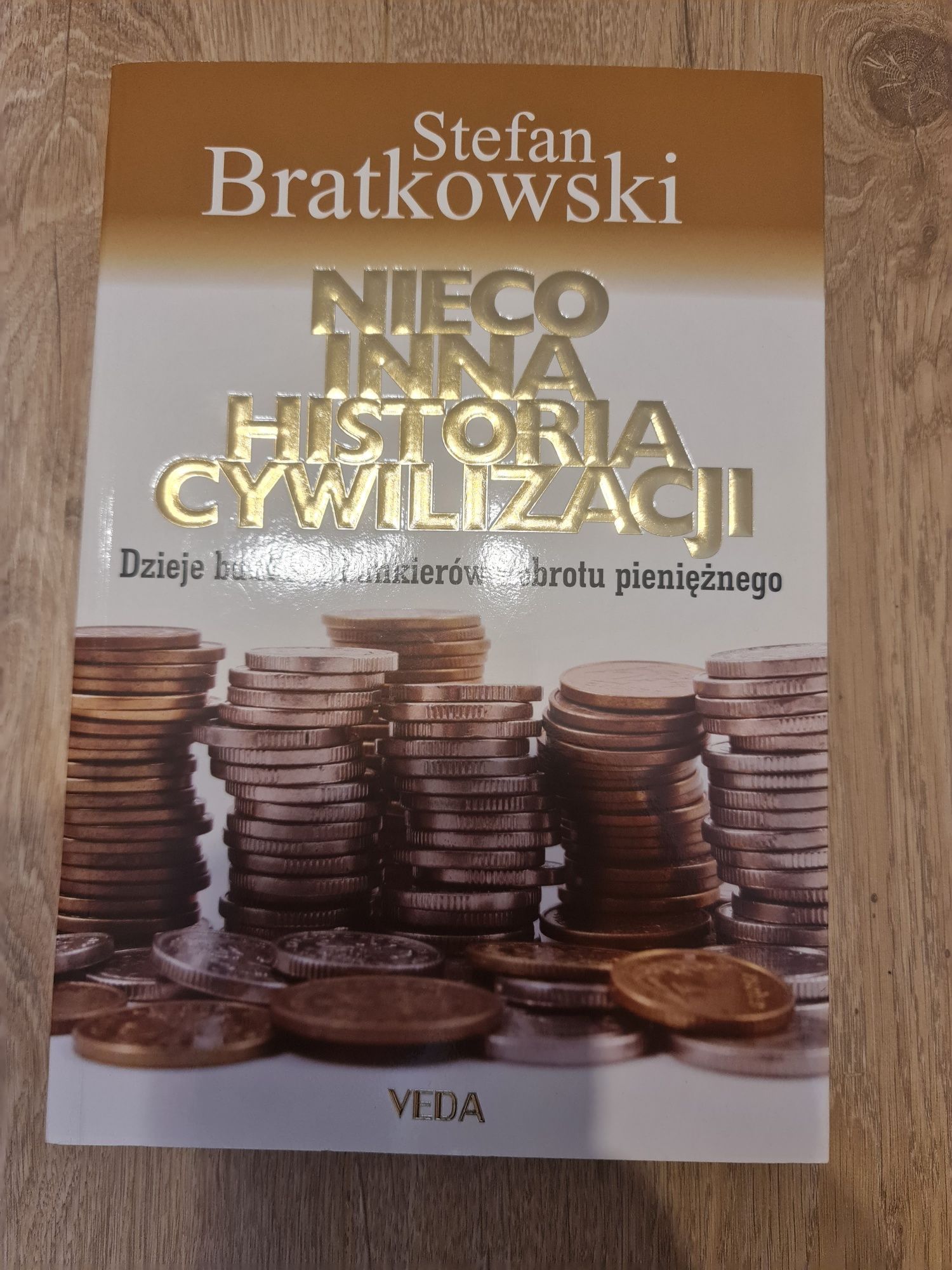 Nowa Stefan Bratkowski Nieco inna historia cywilizacji dzieje banków
