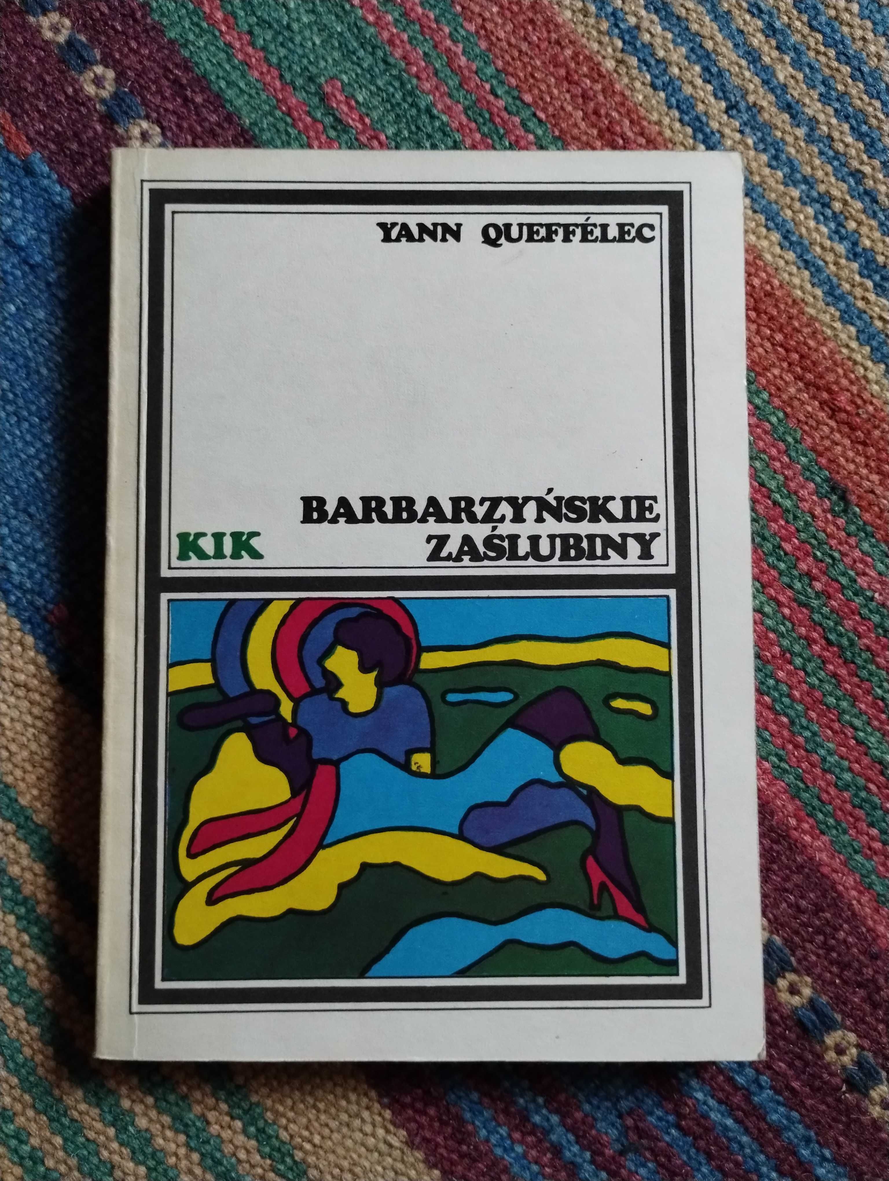 Yann Queffelec  Barbarzyńskie zaślubiny