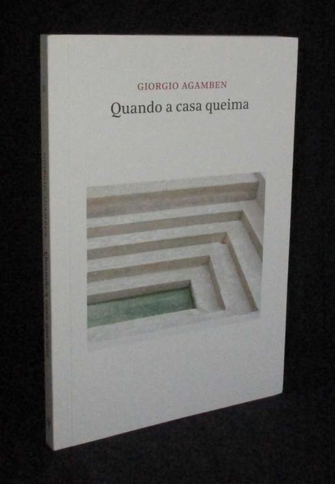 Livro Quando a casa queima Giorgio Agamben