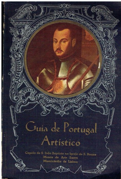 11354 Guia de Portugal Artístico Volume IV Lisboa: Capela de S.João B