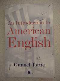 Gunnel Tottie,  An introduction to American English