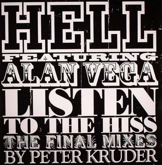 Hell Featuring Alan Vega - Listen To The His