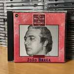 O Melhor Dos Melhores João Braga