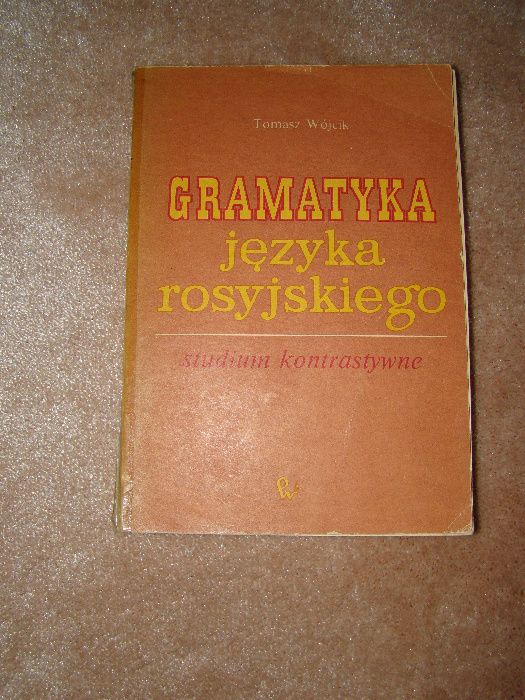 Gramatyka języka rosyjskiego Tomasz Wójcik