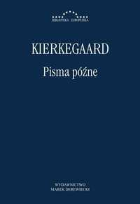 Pisma Późne, Soren Kierkegaard