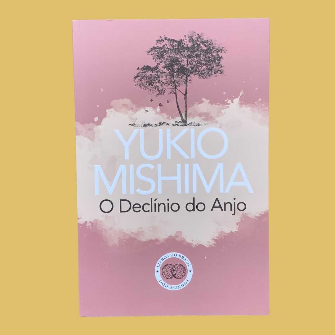 O Declínio do Anjo - Yukio Mishima