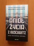 Anioł życia z Auschwitz- Nina Majewska- Brown