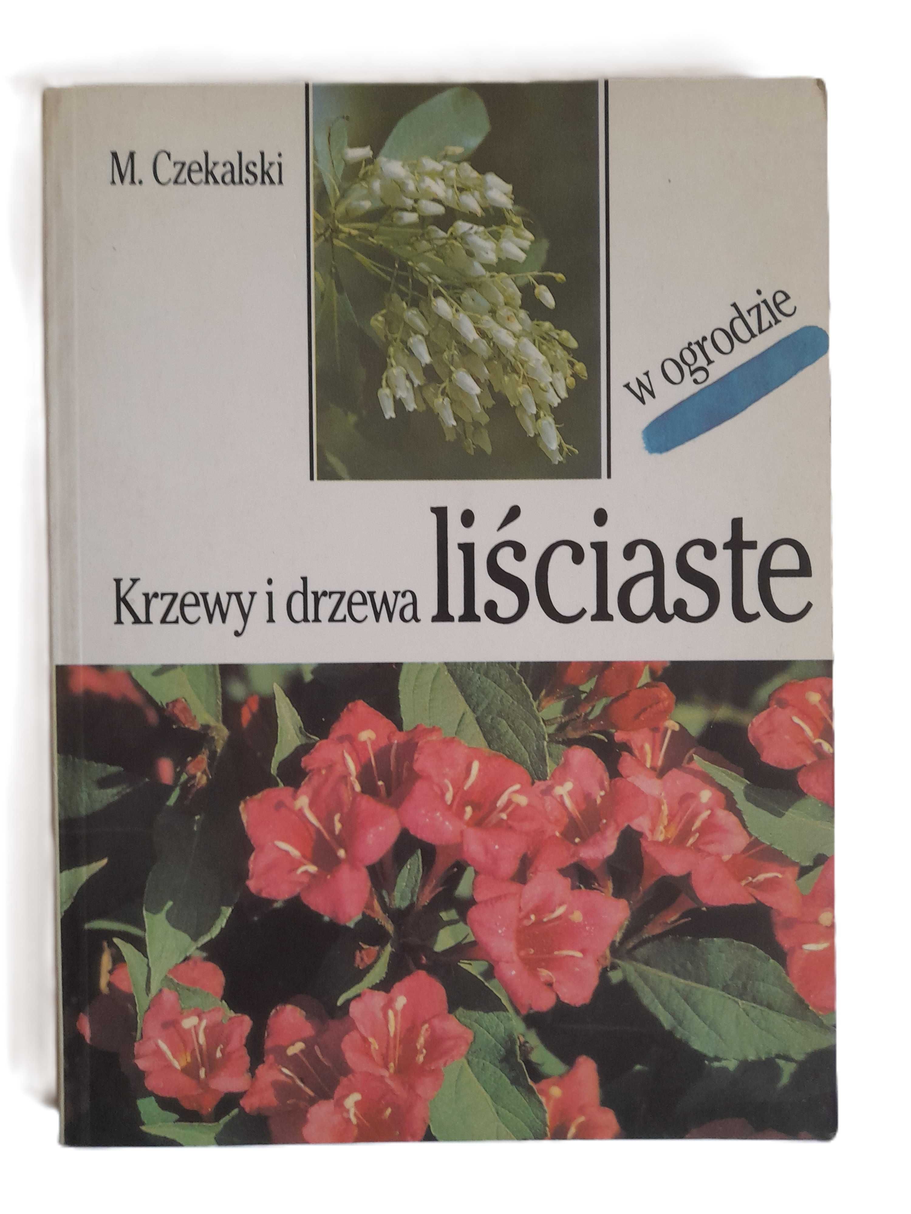 Krzewy i drzewa liściaste w ogrodzie - Czekalski