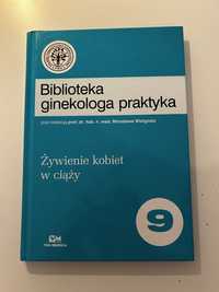 Żywienie kobiet w ciąży, Biblioteka ginekologa praktyka