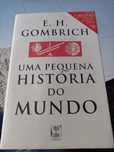 Vendo livro Uma pequena história do mundo de E. H. Gombrich  1a ediç