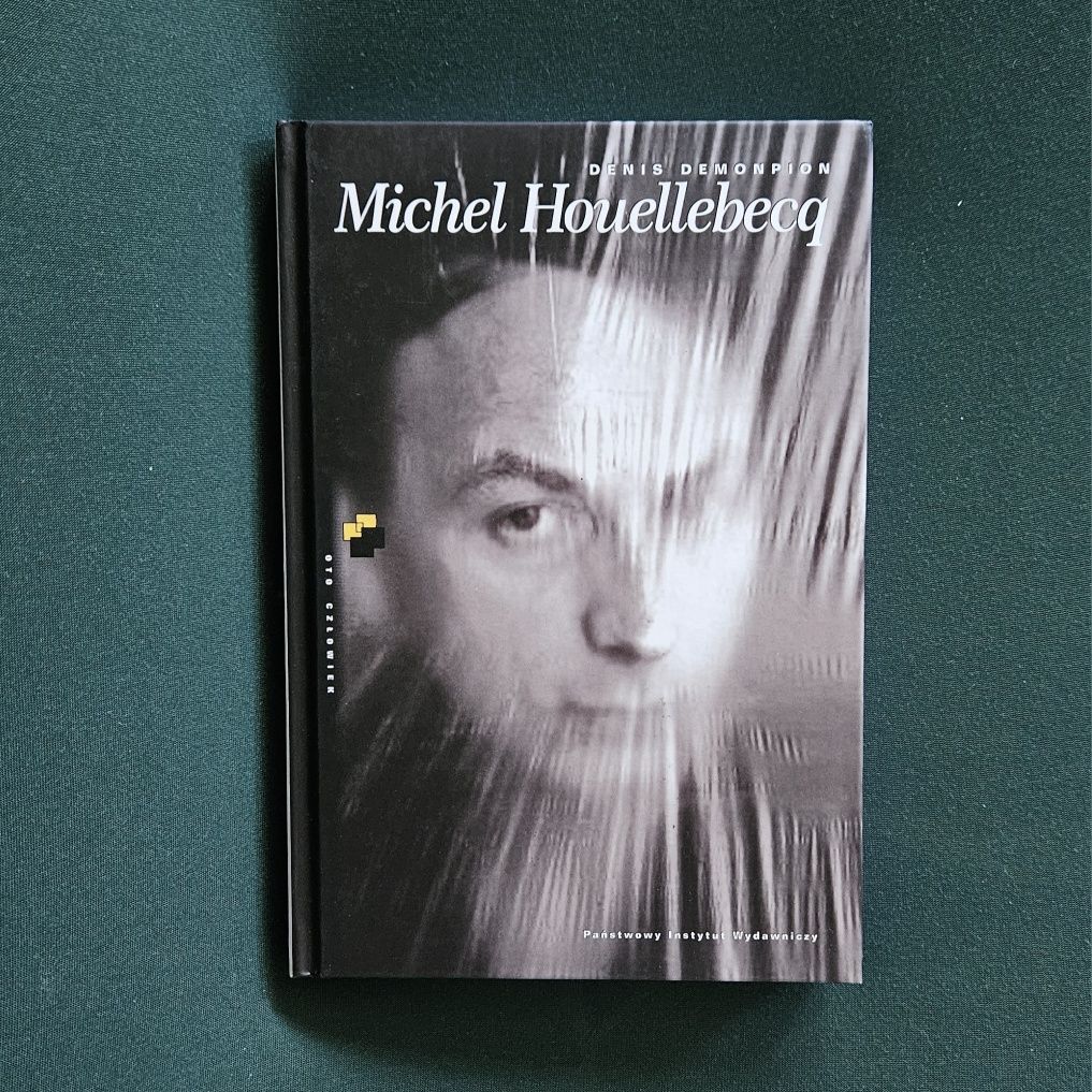 Książka Denis Demonpion "Michel Houellebecq"