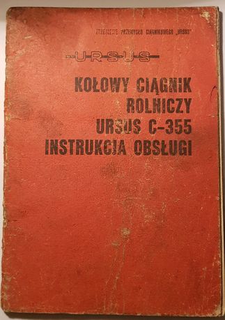 Ursus C-355 instrukcja obsługi ciagnika, rok wydania 1973 - unikat
