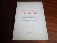 "O Drama de Timor" de Adriano Moreira - 1ª Edição de 1977