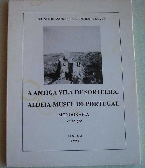 A Antiga Vila de Sortelha - Aldeia-Museu de Portugal