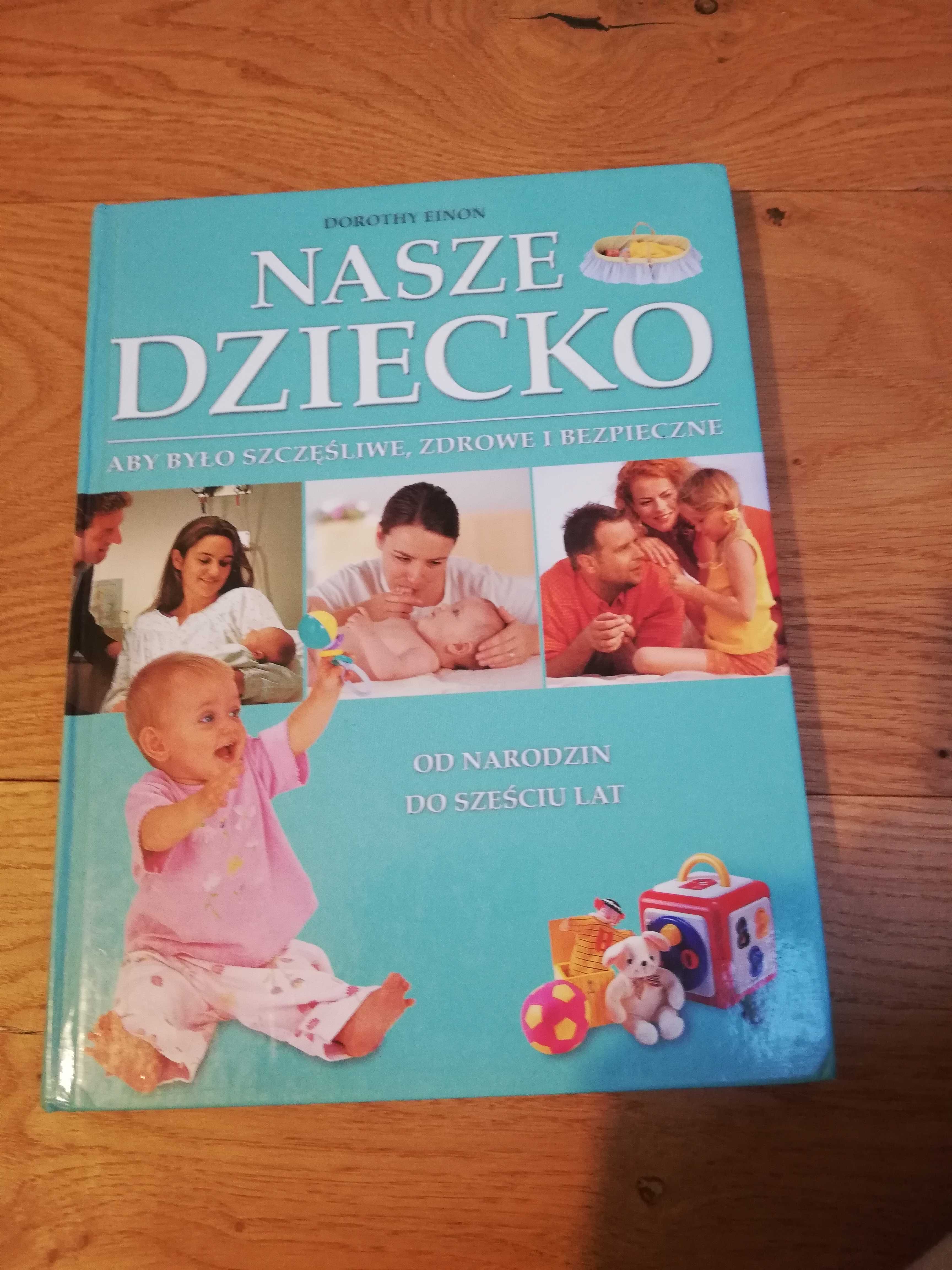 Dorothy Einon „Nasze Dziecko”