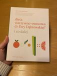 Dieta warzywno-owocowa dr Ewy Dąbrowskiej i co dalej