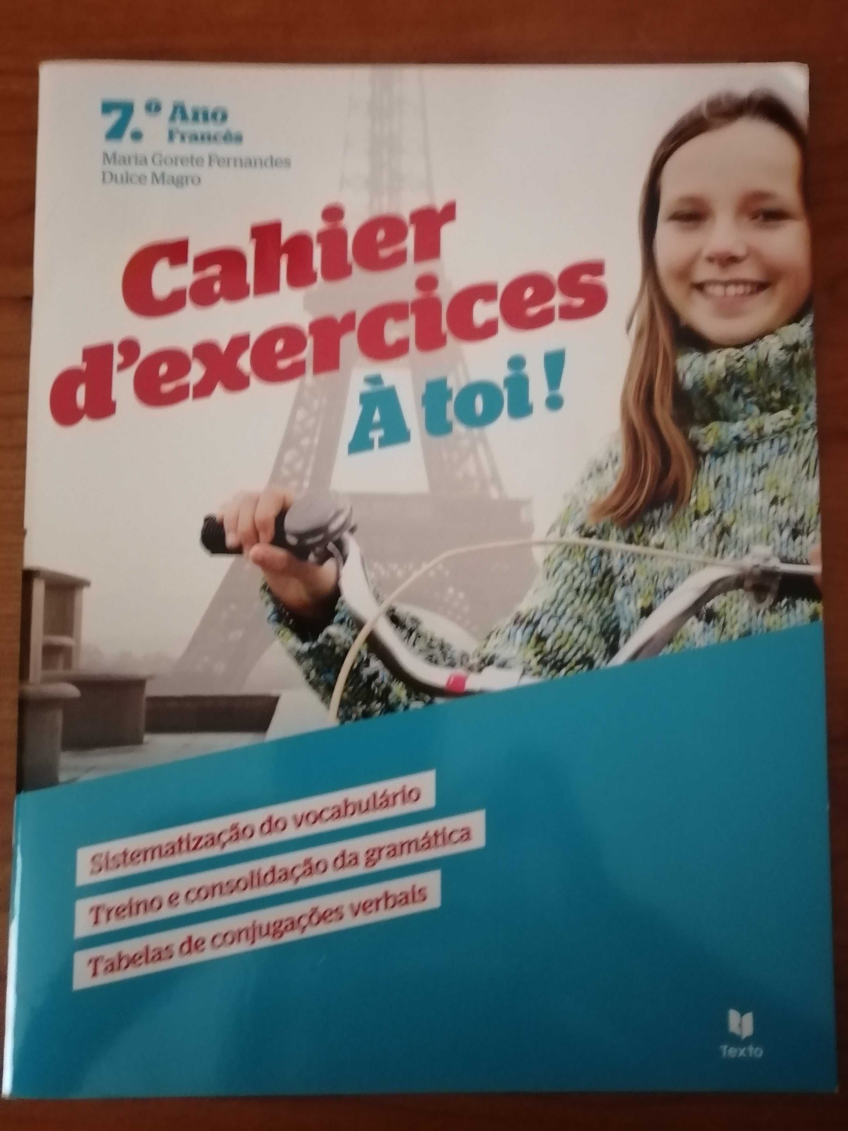 Cahier d´exercices À toi! Francês 7º ano  TEXTO Maria Gorete Fernandes