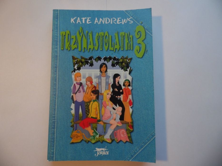 "Trzynastolatki 3" Kate Andrews