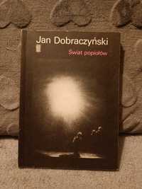 Dobraczyński J. - Świat popiołów