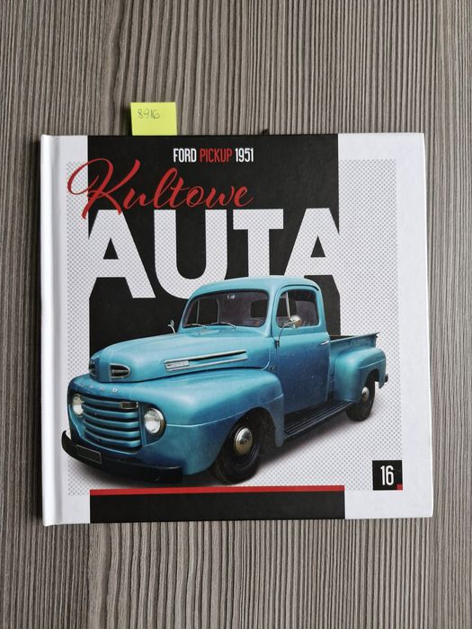 8916. "Kultowe auta Ford Pickup"  Praca zbiorowa