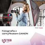 Fotografia z certyfikatem CANON TEB Edukacja Opole