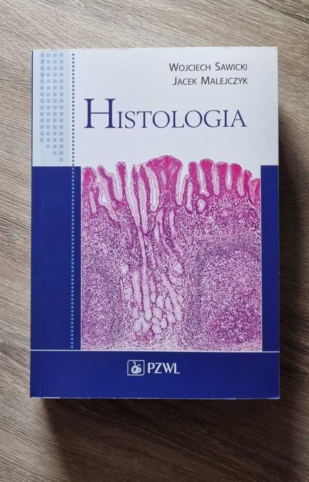 Histologia PZWL Wojciech Sawicki, Jacek Malejczyk