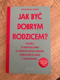 Jak być dobrym rodzicem? M. Gołota