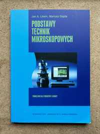 Podstawy technik mikroskopowych Jan A. Litwin, M. Gajda