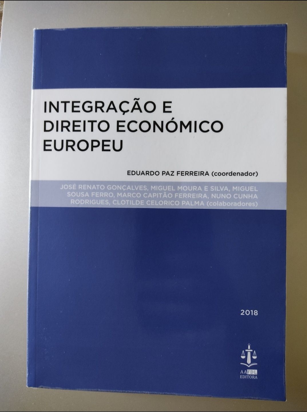 Integração e Direito Económico Europeu - Paz Ferreira