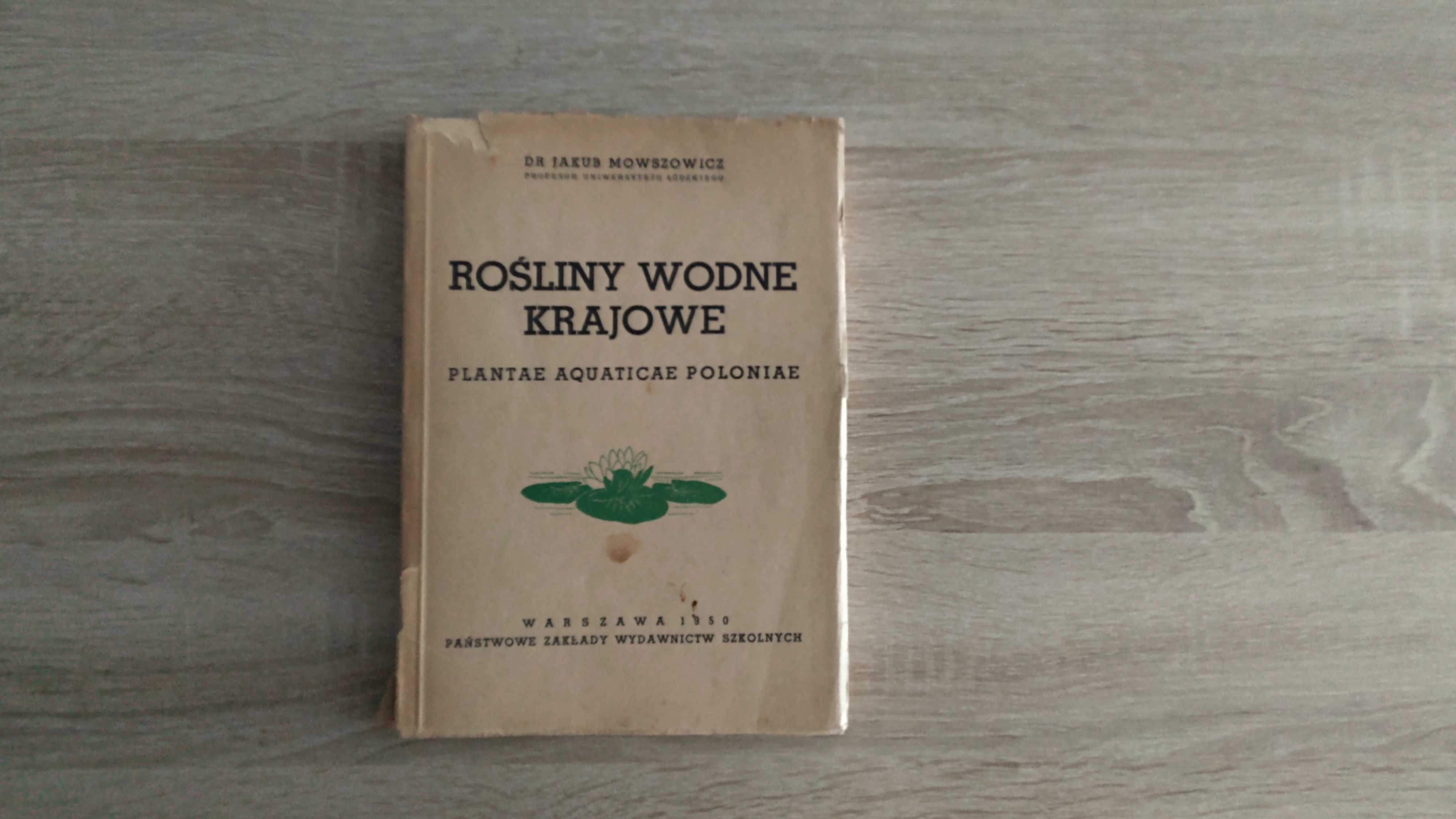 Rośliny wodne krajowe, Mowszowicz 1950, botanika