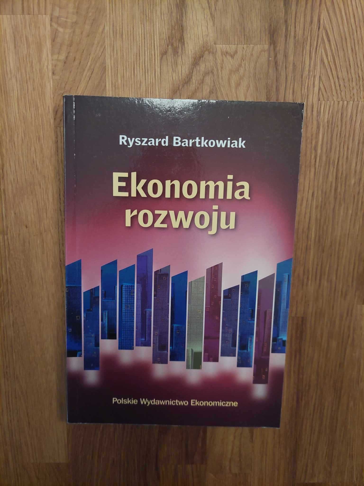 Książka Ekonomia Rozwoju Ryszard Bartkowiak