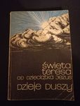 Święta Teresa od dzieciątka Jezus: Dzieje Duszy