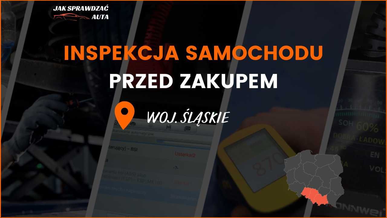 Inspekcje samochodu przed zakupem  - oględziny auta | woj. śląskie