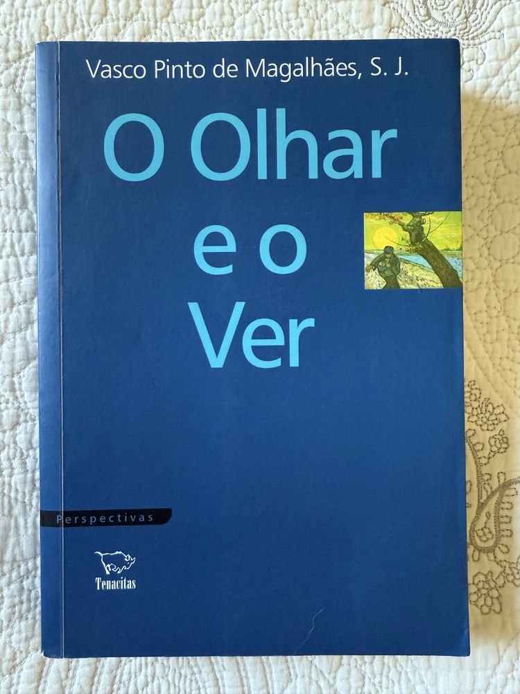 Livro O Olhar e o Ver - Vasco Pinto de Magalhães
