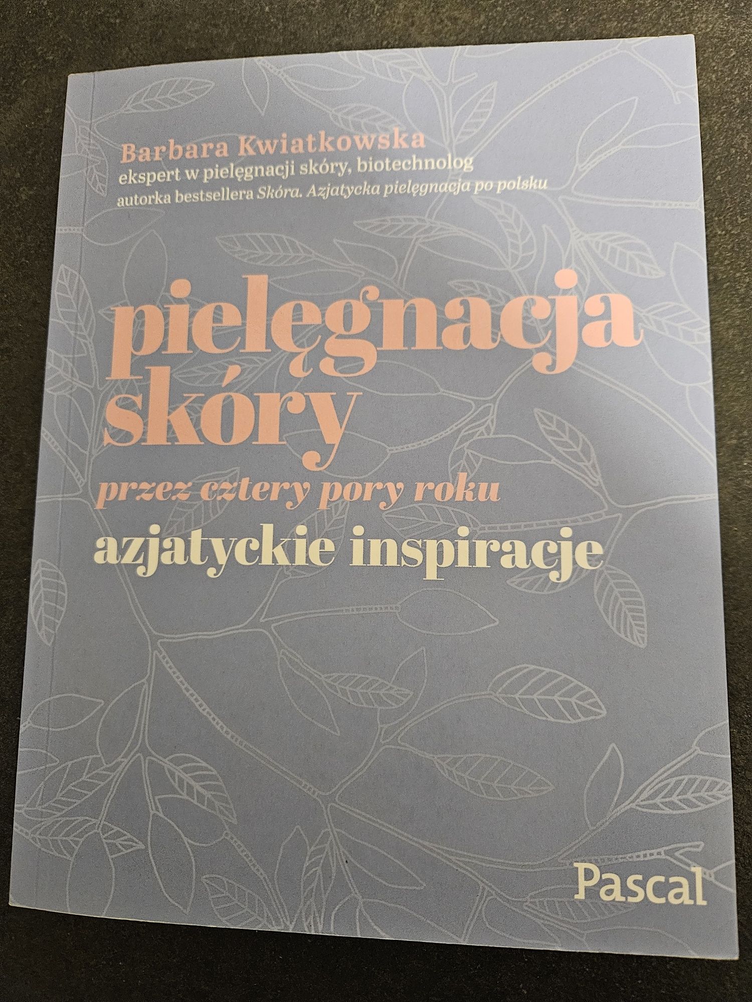 Książka Pielęgnacja skóry,  Barbara Kwiatkowska