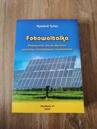 Podręcznik "Fotowoltaika" Wydanie VI 2022 Ryszard Tytko