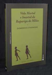 Livro Vida Mortal e Imortal da Rapariga de Milão Domenico Starnome