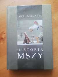 Historia Mszy Paweł Milcarek - unikat
