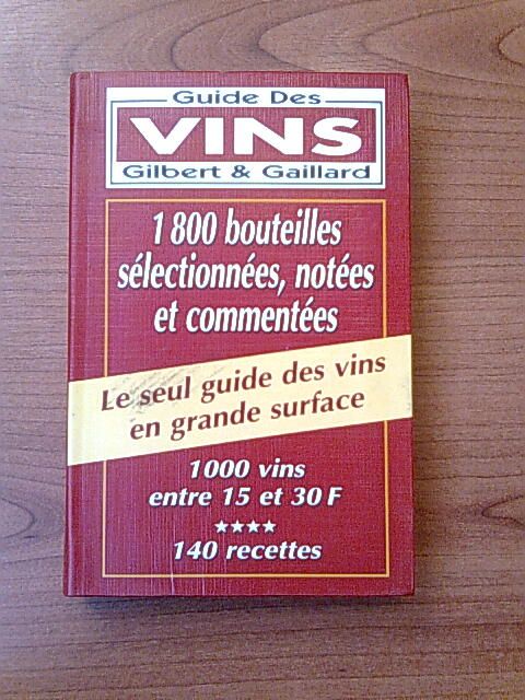 Guide des Vins Gilbert & Gaillard 2000