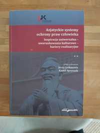 Azjatyckie systemy ochrony praw człowieka. Praca zbiorowa